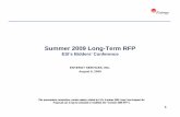 Summer 2009 Long-Term RFP...1 Summer 2009 Long-Term RFP ESI’s Bidders’ Conference ENTERGY SERVICES, INC. August 6, 2009 This presentation summarizes certain matters related to
