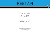 SLUG 2019 SchedMD Nathan Rini REST APIWhat is OpenAPI (aka Swagger) OpenAPI Specification allows you to describe your entire REST API, including: Available endpoints (/users) and operations