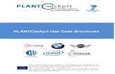 PLANTCockpit Use Case Brochures - CORDIS · 2017. 4. 20. · Project - No 260018 Date 31.01.12 Use Case Brochures Classification PU 7 Figure 2 - PLANTCockpit connection systems In
