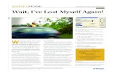 3 Wait, I’ve Lost Myself Again! - NEI · 2016. 2. 16. · obstructive environments, those lost seconds can add up to one frustrating afternoon. When you’ve lost lock, there are