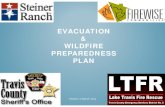 EVACUATION WILDFIRE PREPAREDNESS PLANsteinerranchna.org/wp-content/uploads/2016/06/FINAL-Steiner-Ranc… · • 1,500 vehicles per hour can exit via Steiner Ranch Blvd • 4,500 vehicles