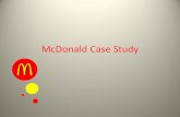 McDonald Case Study - Masaryk University...McDonald Case Study About McDonald rief History of McDonald’s The first McDonald's was built in 1940 by the McDonald brothers (Dick and