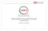 Chancellor’s Innovation Award€¦ · 1. About the Award The Chancellor’s Innovation Award Competition offers UAEU community an opportunity to really make a difference, to contribute
