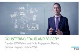 COUNTERING FRAUD AND BRIBERY...• This first general offence is referred to as active bribery and this constitutes the offering, promising or giving of a bribe • The second general