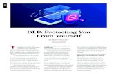 DLP: Protecting You From Yourself - Kraft Kennedy · 2019. 4. 2. · DLP: Protecting You From Yourself BY BRIAN PODOLSKY DLP is fairly new to legal technology, since many of those