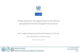 Collaborating from the regional level to the national geospatial … ECLAC... · 2018. 11. 22. · Integrating geospatial and statistical information is a key pillar within any regional