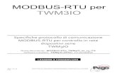 MODBUS-RTU per TWM3IO · 2013. 3. 12. · MODBUS-RTU Pag. 3 MODBUS-RTU SPECIFIC FOR TWM3IO SERIES Rev. 0 1-IL PROTOCOLLO MODBUS Il sistema di comunicazione dati basato sul protocollo
