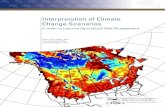 Interpretation of Climate Change Scenarios...Interpretation of Climate Change Scenarios 2 model - the climate simulation - is a set of data repre-senting a large quantity of variables