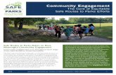 Community Engagement - Safe Routes Partnership · 2019. 12. 18. · Community engagement should not only happen at the beginning of your Safe Routes to Parks efforts, it should happen