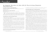 A Users’ Guide to the 2016 Surviving Sepsis Guidelines · 2017. 6. 14. · he 2016 Surviving Sepsis Guidelines have arrived, a remarkable document, all 67 pages with 655 references