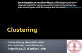 cs246.stanford11 ¡ Clustering in two dimensions looks easy ¡ Clustering small amounts of data looks easy ¡ And in most cases, looks are not deceiving ¡ Many applications involve