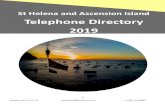 St Helena and Ascension Island Telephone Directory …...Internet Helpline 24000 Free SURE Service Numbers 24/7 Faults 121 Mobile Helpline 111 (Mobile Helpline: can only be called