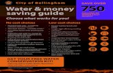 Water Saving Guide - City of Bellingham, WA · 2014. 3. 17. · SAVE OUR WATER. SAVE YOUR MONEY. Install efficient toilets New and improved WaterSense-labeled models use less than