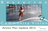 Community Visioncanbyoregon.gov/documents/Visioning/BeavertonVisioningActionPlan.pdfprogram is beyond compare . Under the excellent stewardship of our volunteer Visioning Advisory