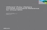 Ruby vSphere Console Command Reference for …...VMware® Ruby vSphere Console Command Reference for Virtual SAN Joe Cook and Cormac Hogan Storage and Availability Business Unit VMware