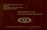 Diagnostic and Statistical Manual: Mental Disorders (DSM-I)...publication of the Statistical Manual, which has been re-titled, "Diagnostic and Statistical Manual for Mental Disorders,"