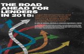 THE ROAD AHEAD FOR LENDERS IN 2015 - Holland & Knight · able rate and should take proactive steps early in restructuring and workout ... holding serves as another cautionary tale