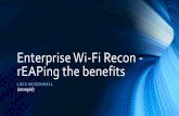 Enterprise Wi-Fi Recon - rEAPing the benefitsruxmon.com/assets/Uploads/Enterprise-Wi-Fi-Recon-rEAPing... · 2020. 3. 12. · Stages of enterprise wireless maturity •Mature, large
