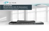Business Wi-Fi Solution · Business Integrated Wi-Fi Solution Experience the very latest in business-class Wi-Fi technology with TP-Link’s Auranet CAP series access points and wireless