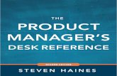 THE PRODUCT MANAGER’S DESK REFERENCE · 2018. 11. 6. · Validating Assumptions and Applying Customer Preferences ... Importance of the Right Pace for New Product Planning 278 Faster