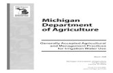 Generally Accepted Agricultural and Management Practices …Farm Act, or items concerning a farm operation, please contact the: Michigan Department of Agriculture Right to Farm Program