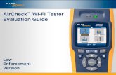AirCheck Wi-Fi Tester Evaluation Guide · AirCheck™ Wi-Fi Tester Evaluation Guide Law Enforcement Version 13 6. Issues with Locating Client Devices • Client devices do not always