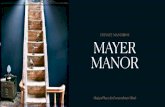 MAYER MANOR - Private Mansions · 2020. 1. 9. · THE PENTHOUSE SUITE — The penthouse suite is situated on the first and second floor of the Mayer Manor. The two story appartment