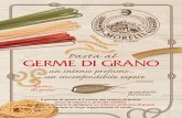 Pasta al GERME DI GRANOpastamorelli.it/wp-content/uploads/2019/03/CATALOGO-2019-morelli… · del chicco di grano, ricco di sapore e principi nutritivi. Milano Pisa Firenze San Romano