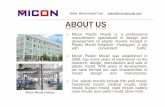 Www. Miconmould.Com sales@miconmould.com ABOUT USof keeping confidential its customers’ projects and products. Our program management team are fully fluent in both English and Chinese,