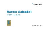 Banco Sabadell...Banco Sabadell is not nor can it be held responsible for the usage. valuations. opinions. expectations or decisions which might be adopted by third parties following
