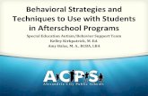 Behavioral Strategies and Techniques to Use with Students ... · •Raising your voice/ yelling ... Techniques that backfire: s 14 Behavior Support Strategies Proximity •Teacher/staff
