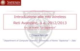 Introduzione alle reti wireless Reti Avanzate, a.a. 2012/2013twiki.di.uniroma1.it/pub/Reti_Avanzate/WebHome/... · 2013. 3. 12. · Reti cellulari ! Reti WiFi ! Mesh Networks e VANET