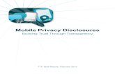 Building Trust Through Transparency€¦ · The concluding panel at that workshop explored how privacy disclosures on mobile devices could be short, effective, and accessible to consumers.1