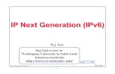 IP Next Generation (IPv6)jain/cis677-98/ftp/e_aip6.pdfNext Generation Internet Protocol (IPv6) Keywords Next Generation Internet ProtocoI, IPv6 Created Date 11/27/2013 1:29:27 AM ...