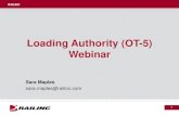 Loading Authority (OT-5) Webinar - Railinc Corporation · 2019. 12. 9. · Loading Authority (OT-5) applications. • Enables railroads to approve and reject applications, including
