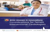 Considerations for Female Interventional Cardiologists · 2013. 6. 17. · Additionally, women may face professional discouragement or rejec-tion due to a lack of female mentors in