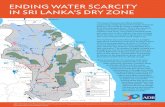 ENDING WATER SCARCITY IN SRI LANKA’S DRY ZONE · ENDING WATER SCARCITY IN SRI LANKA’S DRY ZONE The Asian Development Bank (ADB) is supporting a major government water resources