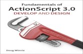 Fundamentals of ActionScript 3.0: Develop and Design · CS5.5 and Flash Builder 4.5, and languages and frameworks like ActionScript 3.0 and Flex 4.5. Over the last several years,