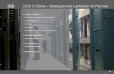 UCS C-Serie – Strategischer Leitfaden für Partner...Abbildung 1: Rackmount-Server der Cisco UCS C-Serie können in den unterschiedlichsten Rechenzentrum-Umgebungen eingesetzt werden,