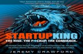 STARTUP KING · One of my greatest mentors and a true Startup King!-Here's to the crazy ones, the misﬁts, the rebels, the troublemakers, the round pegs in the square holes... the