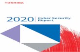 Cyber Security Report...security of product development processes as well as the security of third-party products for use in Toshiba Group’s products. Initiatives for Enhancing Product