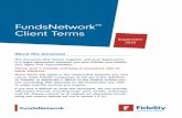 FundsNetwork Client Terms...a retail client under the FCA Rules. This means you get the highest level of protection available under those rules. You may request to be categorised differently.
