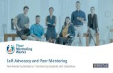 Self-Advocacy and Peer Mentoring · 2020. 8. 9. · advocacy instruction with peer mentoring and the mentee’s personal development of professional, community, and social networks.