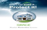 Don’t just build it Protect it! - DIY Home Center...Basement Waterproofing and Vapor Barriers 27 Grace Bituthene ® Grace Florprufe® Product Data Sheets 33 Grace Ice & Water Shield®