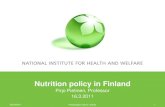 Nutrition policy in Finland - THL...28/03/2011 Presentation name / Author 2 Main Emphasis in Nutrition Policy in Finland •Historically (since 1940’s): preventing various deficiencies