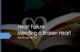 Heart Failure: Mending a Broken Heart ... Heart failure with preserved ejection fraction (HFpEF) (formerly