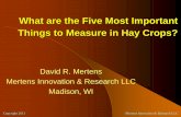 What are the Five Most Important Things to Measure in Hay ...symposium/2011/files/ppt/11...Identify five (or more) analytical measurements that are important in evaluating hay crops