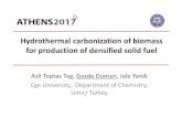 Hydrothermal carbonization of biomass forproduction of ...uest.ntua.gr/athens2017/proceedings/presentations/Duman_2017.pdf · Traps Heating Rate ⋍10 oC/min 300 oC Duration= 60 min