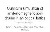 Quantum simulation of antiferromagnetic spin chains in an optical … · 2015. 12. 17. · Quantum simulation of antiferromagnetic spin chains in an optical lattice Team 7: Alan Long,
