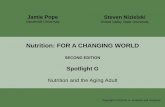 Nutrition: FOR A CHANGING WORLD · Nutrition: FOR A CHANGING WORLD SECOND EDITION Spotlight G Nutrition and the Aging Adult Jamie Pope Vanderbilt University Steven Nizielski Grand
